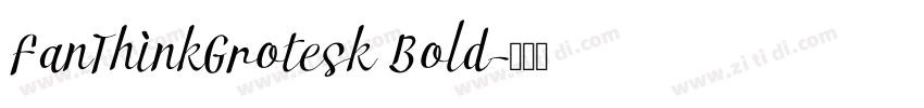 FanThinkGrotesk Bold字体转换